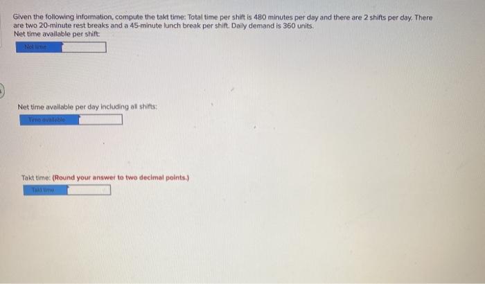 Given the following information, compute the takt