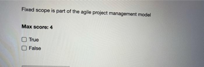 Fixed scope is part of the agile project