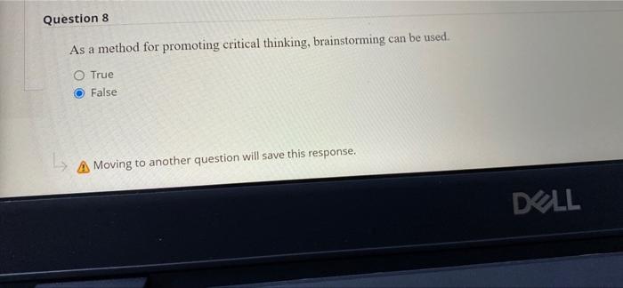 Question 8 As a method for promoting critical