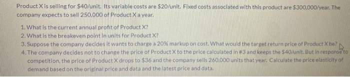 use the given method below to solve. Product X is