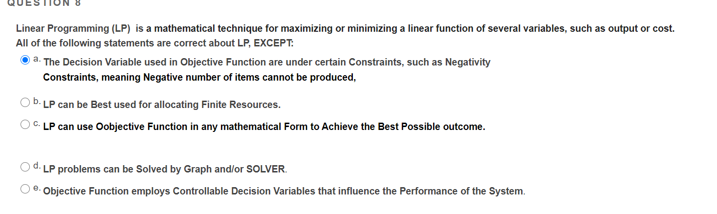 Letter A is not correct ESTION 8 Linear