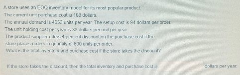 tr. A store uses an FOQ inventory model for its