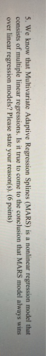 5. We know that Multivariate Adaptive Regression