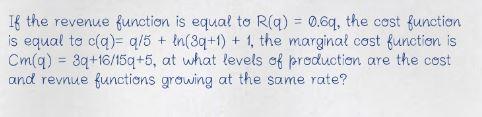If the revenue function is equal to R(q) = 0.6q,