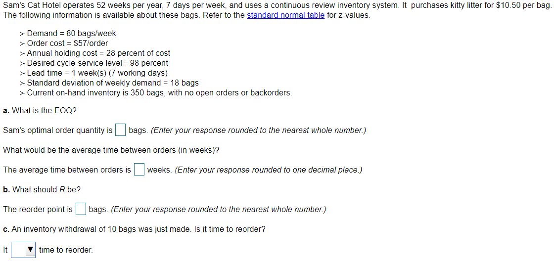 Sam's Cat Hotel operates 52 weeks per year, 7