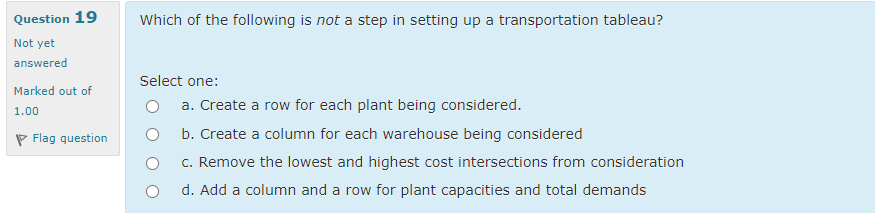 Question 19 Which of the following is not a step
