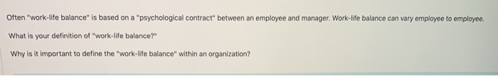 Often "work-life balance" is based on a