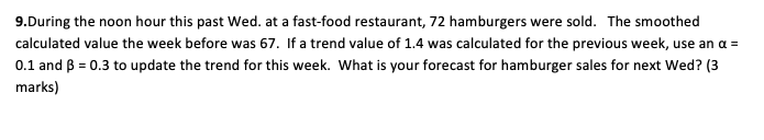 Please help 9.During the noon hour this past Wed.