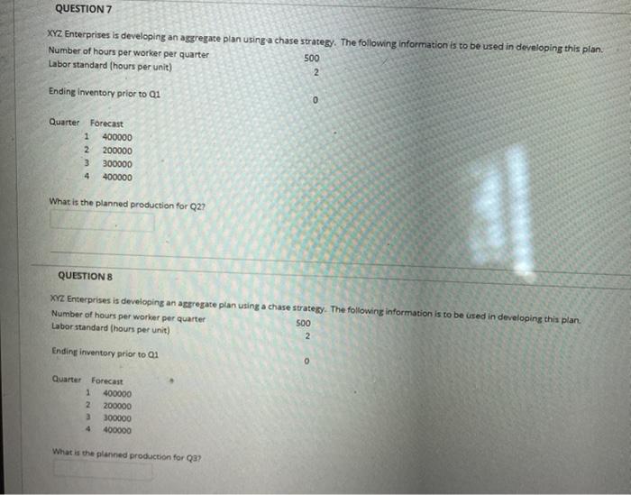 QUESTION 7 XYZ Enterprises is developing an