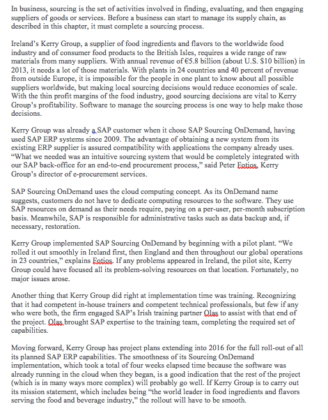 In business, sourcing is the set of activities