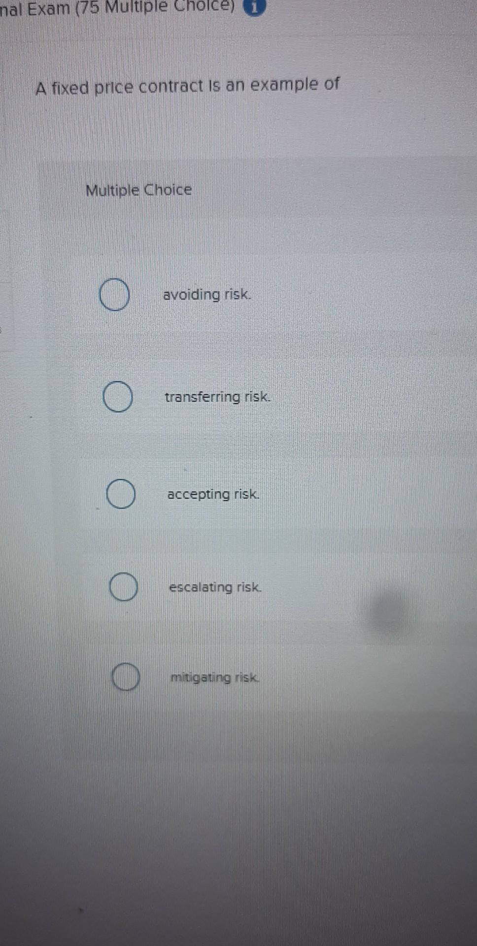 58 nal Exam (75 Multiple Cholce) A fixed price