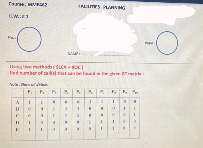 Course: MME462 FACILITIES PLANNING H.W.: # 1 No.