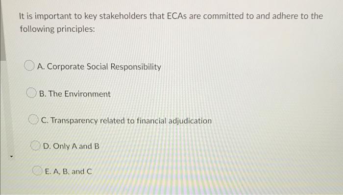 It is important to key stakeholders that ECAs are