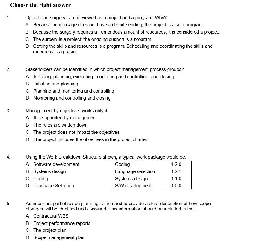 Choose the right answer 1. Open-heart surgery can