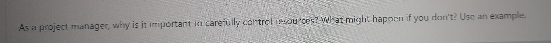 As a project manager, why is it important to