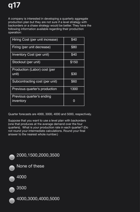 q17 A company is interested in developing a