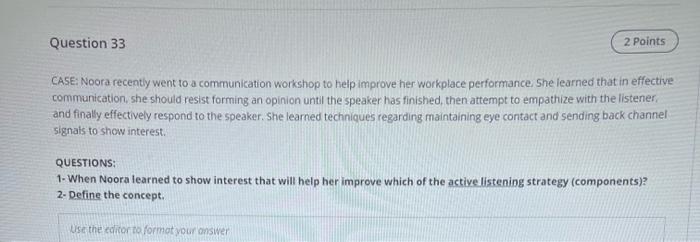 Question 33 2 Points CASE: Noora recently went to