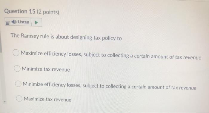 Question 13 (2 points) Listen Which is a