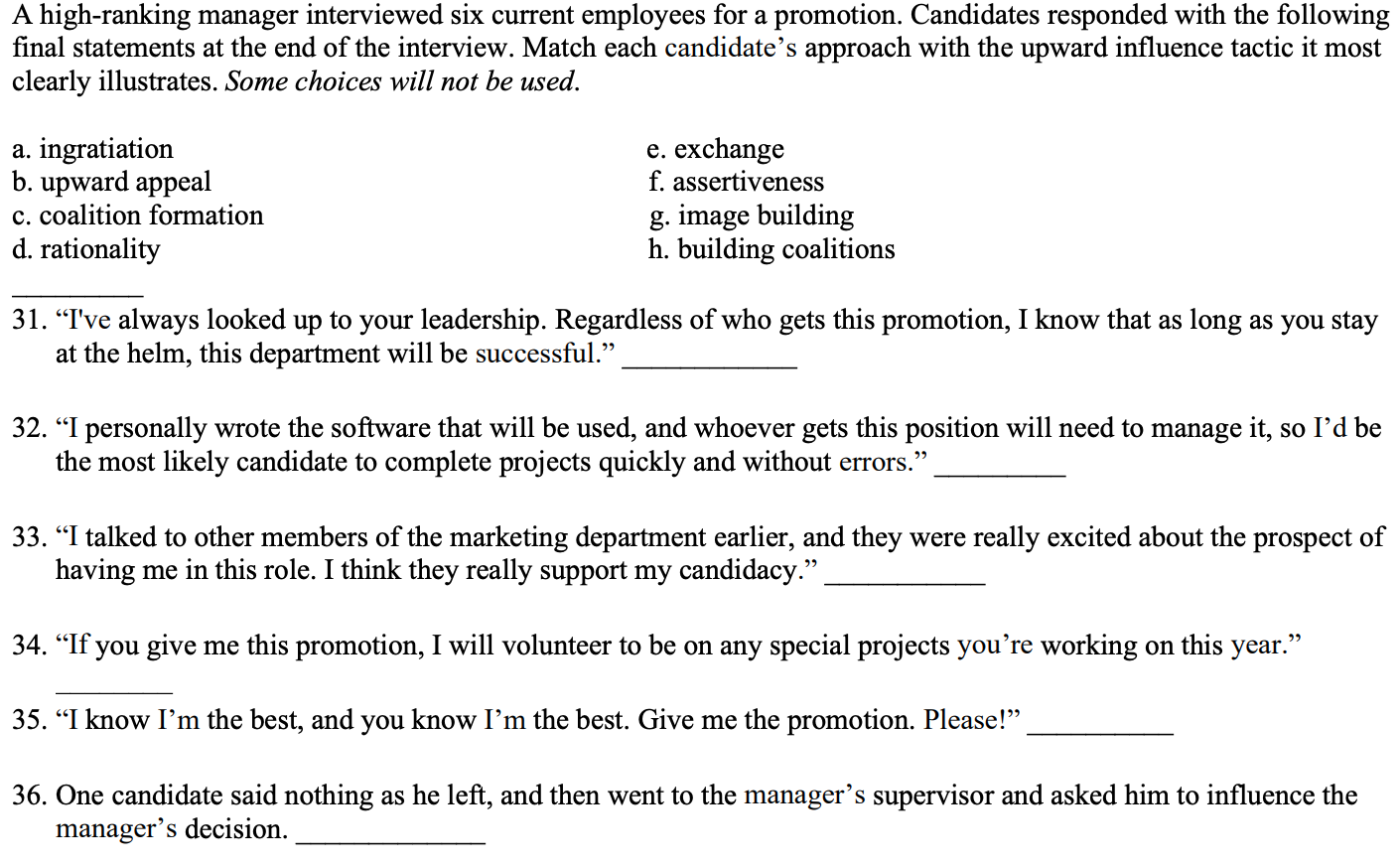 A high-ranking manager interviewed six current