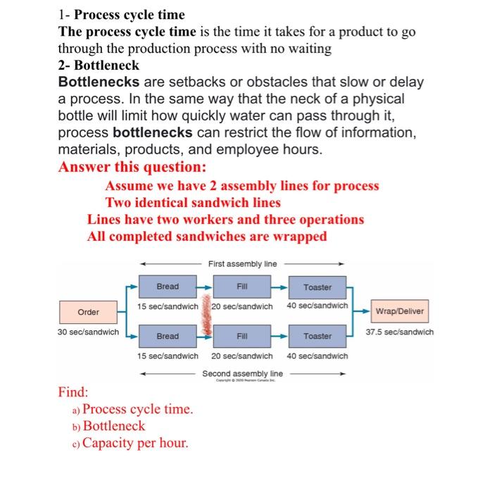 1 - Process cycle time The process cycle time is