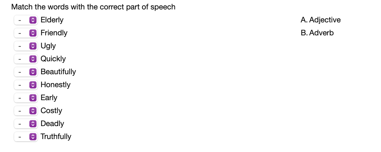 A. Adjective B. Adverb Match the words with the