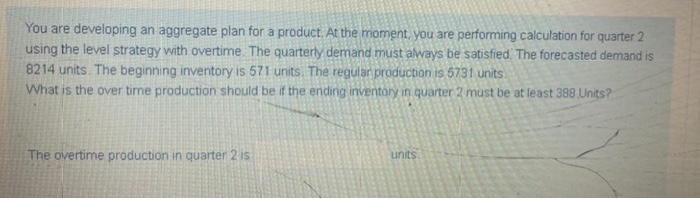 r You are developing an aggregate plan for a