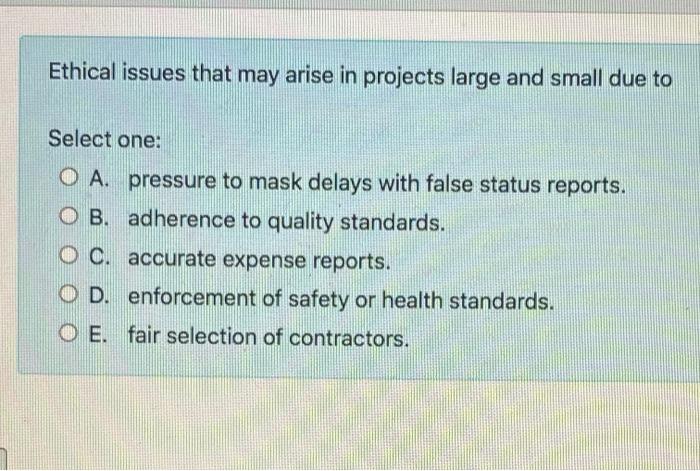 Ethical issues that may arise in projects large