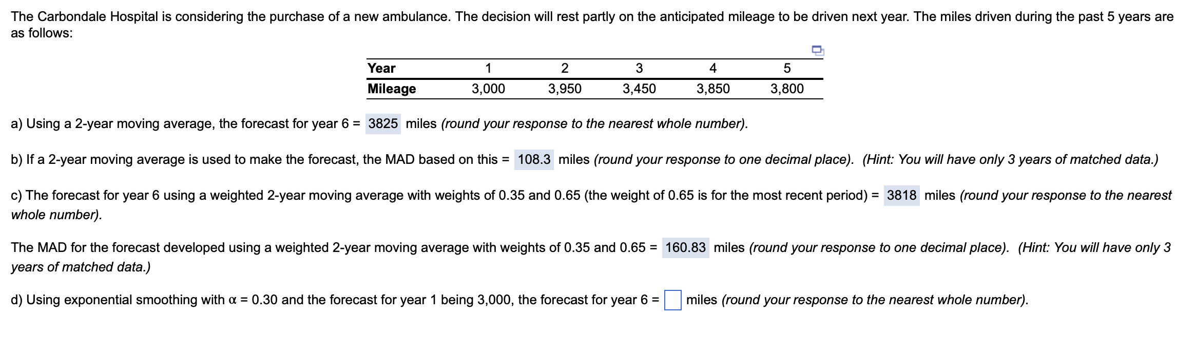 a) Using a 2-year moving average, the forecast