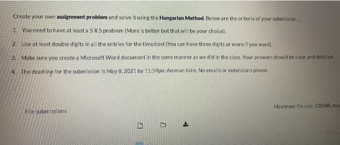 Create your own assignment problem and solve it