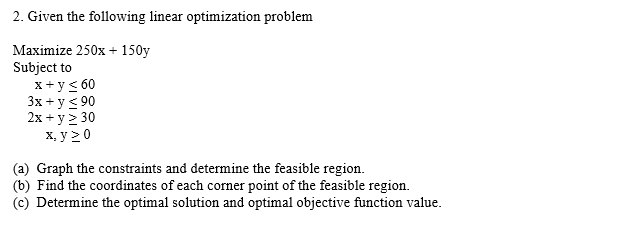 2. Given the following linear optimization