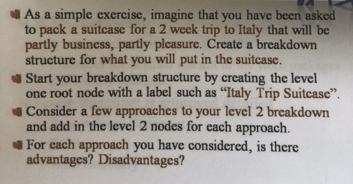 As a simple exercise, imagine that you have been