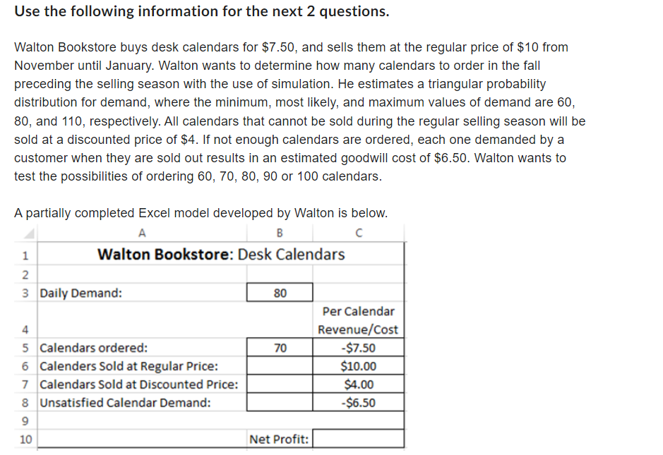 Use the following information for the next 2