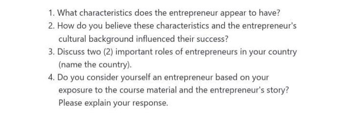 1. What characteristics does the entrepreneur