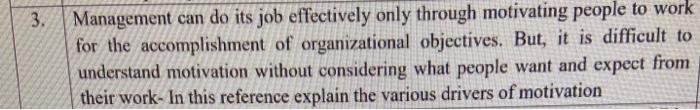 3. Management can do its job effectively only
