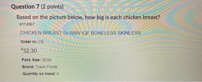 Question 7 (2 points) Based on the picture below,