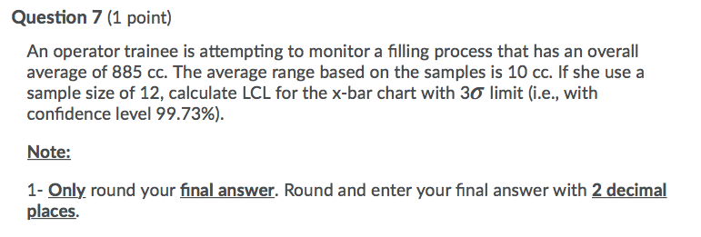 Question 7 (1 point) An operator trainee is