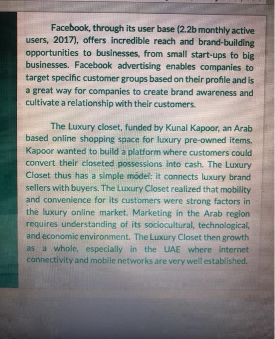 Facebook, through its user base (2.2b monthly