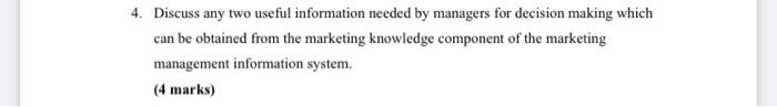4. Discuss any two useful information needed by