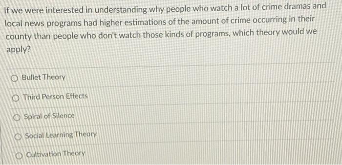 If we were interested in understanding why people