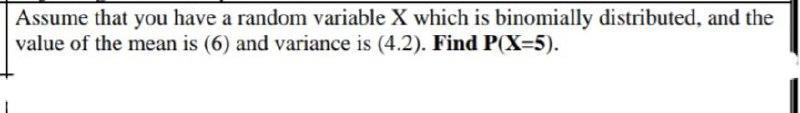 Assume that you have a random variable X which is