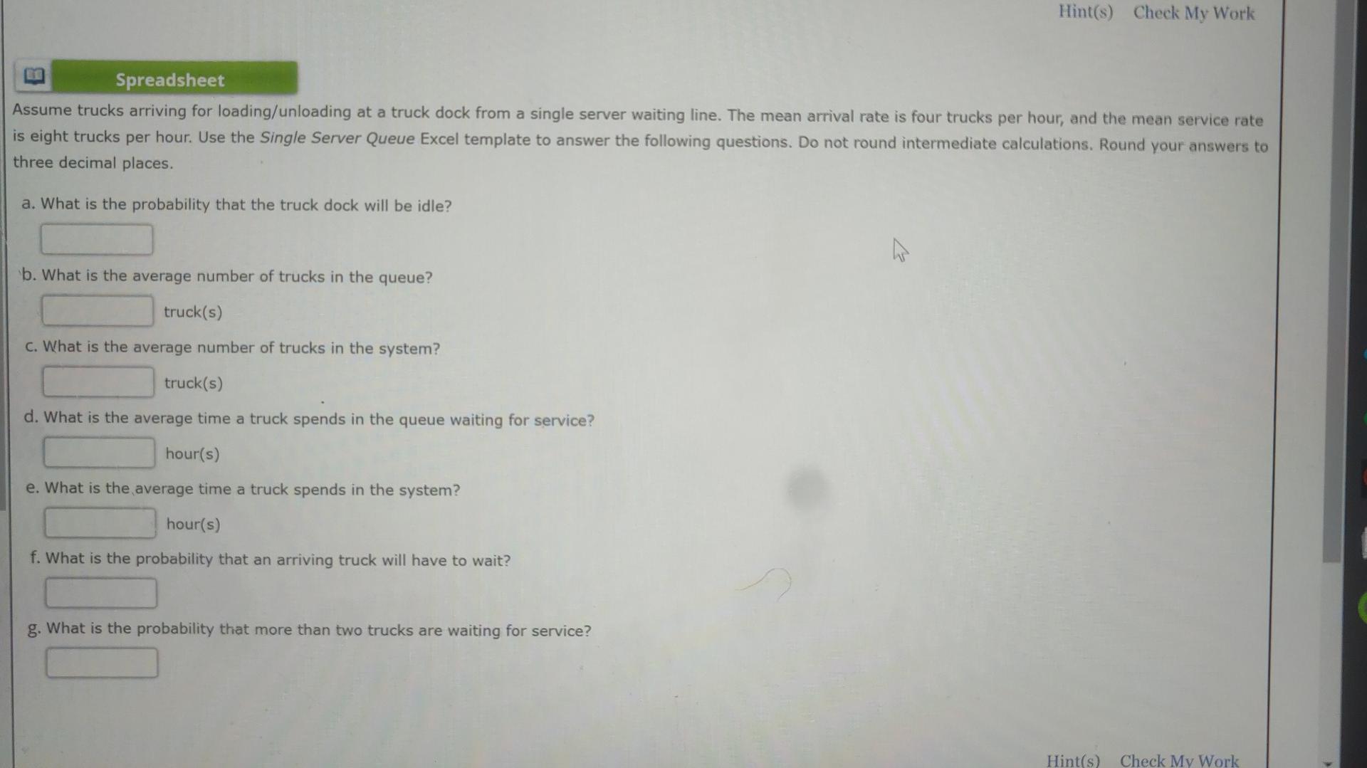 Hint(s) Check My Work Spreadsheet Assume trucks