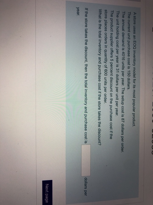 A store uses an EOQ inventory model for its most