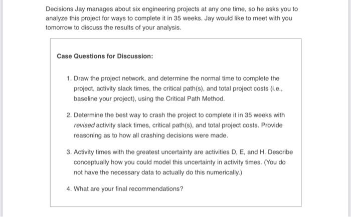 Decisions Jay manages about six engineering