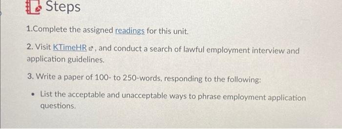 L Steps 1.Complete the assigned readings for this