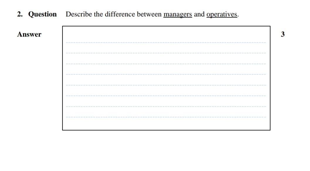 2. Question Describe the difference between