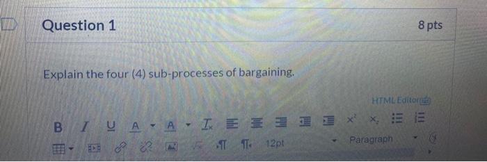 Explain the four (4) sub-processes of bargaining
