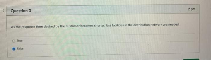 Question 3 2 pts As the response time desired by