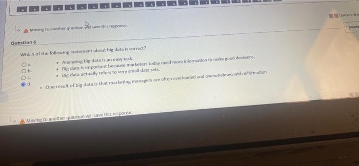 A Moving to another question will save this