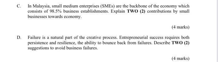 C. In Malaysia, small medium enterprises (SMEs)