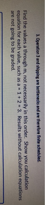 TOC scheduling Processing time (hours) Order